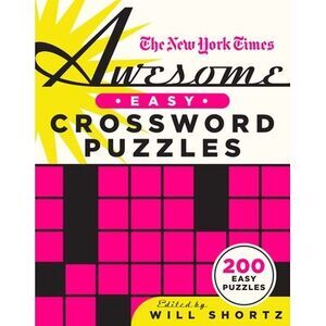 The New York Times Awesome Easy Crossword Puzzles: 200 Easy Puzzles -- New York